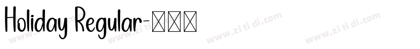Holiday Regular字体转换